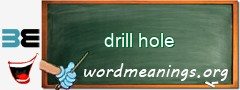 WordMeaning blackboard for drill hole